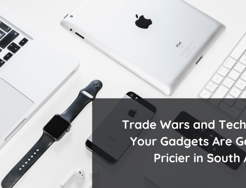 Trade Wars and Tech: Why Your Gadgets Are Getting Pricier in South Africa