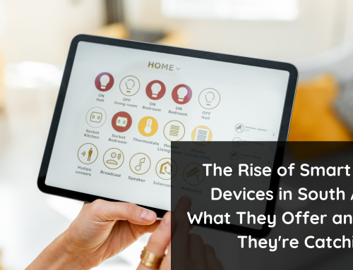 The Rise of Smart Home Devices in South Africa: What They Offer and Why They’re Catching On