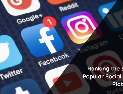 Ranking the 5 Most Popular Social Media Platforms