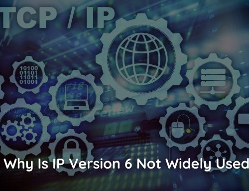 Why Is IP Version 6 Not Widely Used?